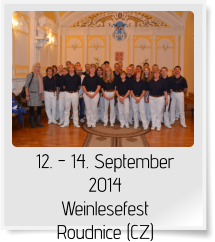 12. - 14. September 2014 Weinlesefest Roudnice (CZ)