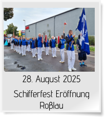 28. August 2025 Schifferfest Eröffnung  Roβlau