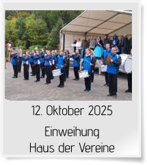 12. Oktober 2025 Einweihung  Haus der Vereine