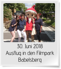 30. Juni 2018 Ausflug in den Filmpark Babelsberg