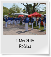 1. Mai 2016 Roßlau